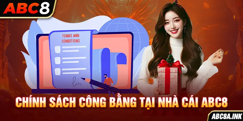 Chính sách công bằng tại nhà cái ABC8