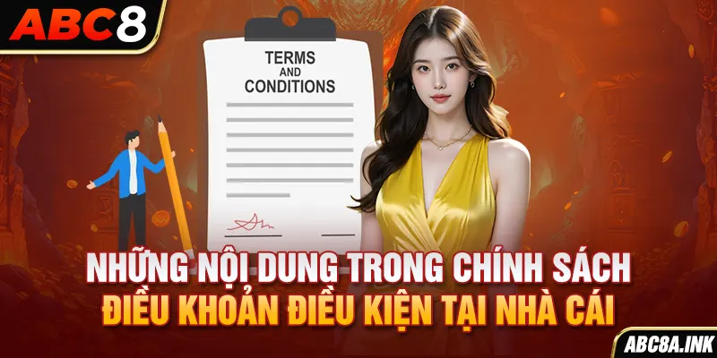 Những nội dung trong chính sách điều khoản điều kiện tại nhà cái