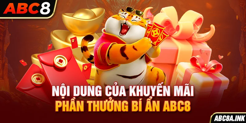 Nội dung của khuyến mãi phần thưởng bẩn ABC8